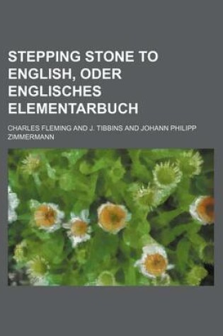 Cover of Stepping Stone to English, Oder Englisches Elementarbuch