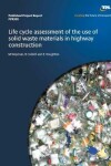 Book cover for Life cycle assessment of the use of solid waste materials in highway construction