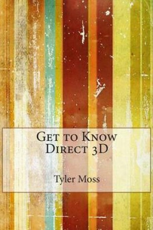 Cover of Get to Know Direct 3D