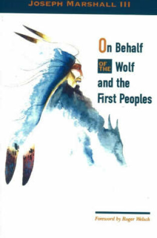 Cover of On Behalf of the Wolf & the First Peoples