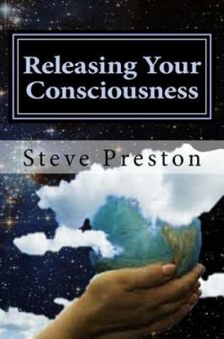 Cover of Releasing Your Consciousness