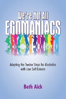 Book cover for We're Not All Egomaniacs