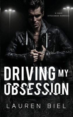 Cover of Driving my Obsession