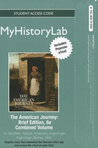 Cover of MyLab History Pegasus with Pearson eText -- Standalone Access Card -- for The American Journey Brief,Combined