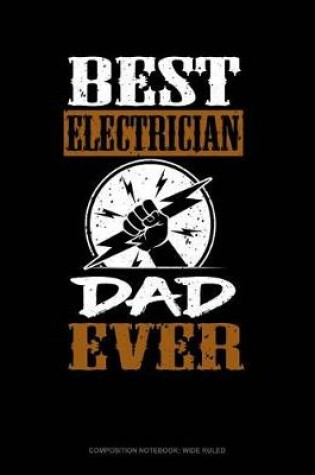 Cover of Best Electrician Dad Ever