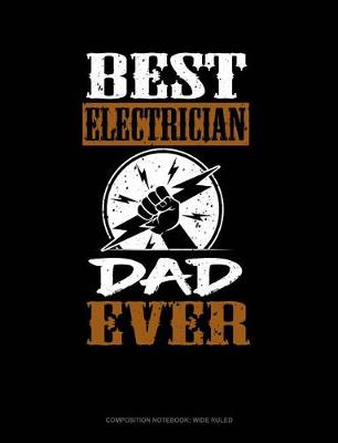 Book cover for Best Electrician Dad Ever