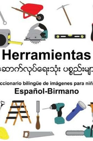 Cover of Español-Birmano Herramientas Diccionario bilingüe de imágenes para niños