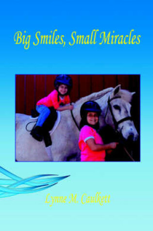 Cover of Big Smiles, Small Miracles