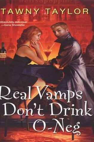 Cover of Real Vamps Don't Drink O-Neg