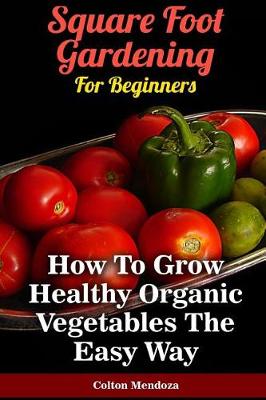 Book cover for Square Foot Gardening For Beginners