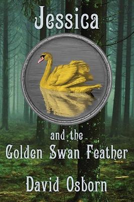 Book cover for Jessica and the Golden Swan Feather