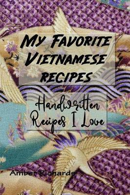 Book cover for My Favorite Vietnamese Recipes