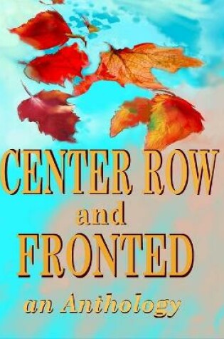 Cover of Center Row and Fronted