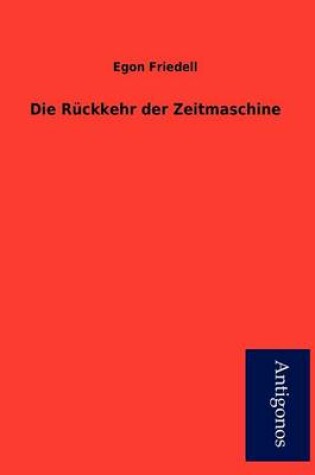 Cover of Die R Ckkehr Der Zeitmaschine