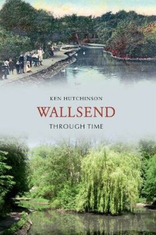 Cover of Wallsend Through Time