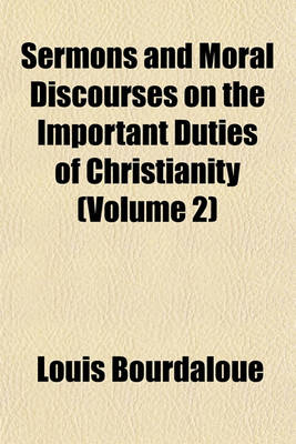 Book cover for Sermons and Moral Discourses on the Important Duties of Christianity (Volume 2)