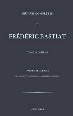 Cover of Oeuvres completes de Frederic Bastiat - tome 3