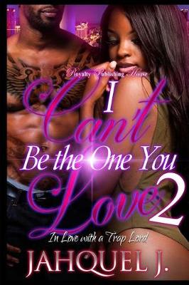 Book cover for I Can't Be The One You Love 2