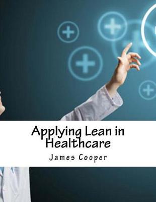 Book cover for Applying Lean in Healthcare