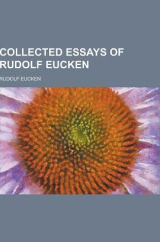 Cover of Collected Essays of Rudolf Eucken