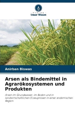 Cover of Arsen als Bindemittel in Agrarökosystemen und Produkten