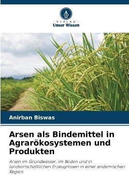 Book cover for Arsen als Bindemittel in Agrarökosystemen und Produkten