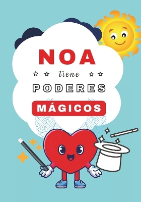 Book cover for Noa tiene Poderes Mágicos
