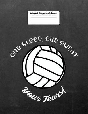 Book cover for Our Blood, Our Sweat Your Tears