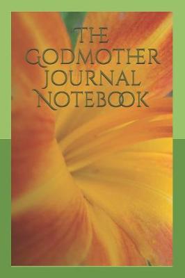 Book cover for The Godmother Journal Notebook