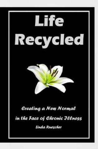 Cover of Life Recycled