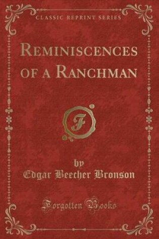 Cover of Reminiscences of a Ranchman (Classic Reprint)