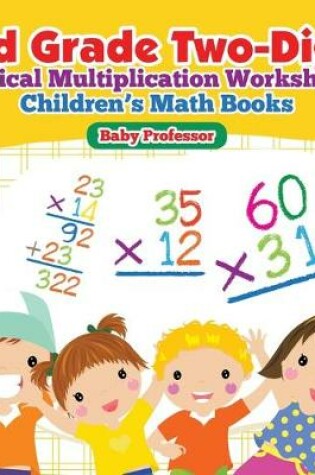 Cover of 3rd Grade Two-Digit Vertical Multiplication Worksheets Children's Math Books