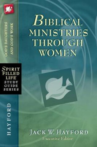 Cover of Biblical Ministries Through Women