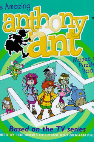 Cover of The Amazing Anthony Ant Mazes and Puzzles Book