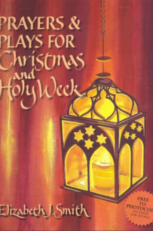 Cover of Prayers and Plays for Christmas and Holy Week