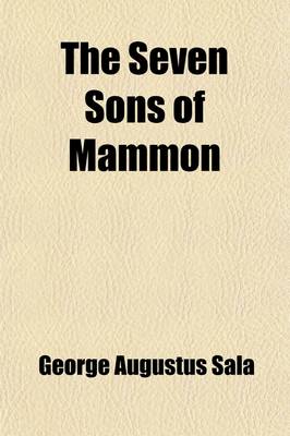 Book cover for The Seven Sons of Mammon (Volume 3); A Story. a Story