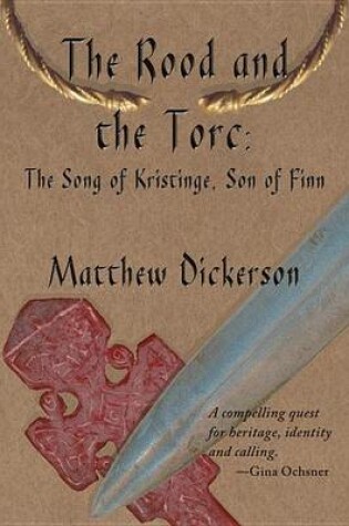 Cover of Rood and the Torc, The: The Song of Kristinge, Son of Finn