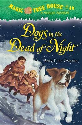 Book cover for Magic Tree House #46: Dogs in the Dead of Night
