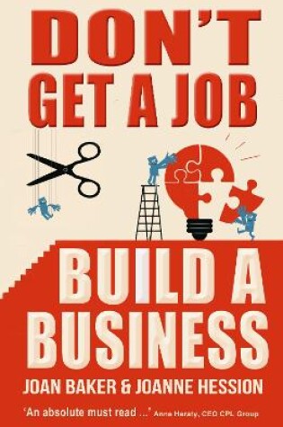 Cover of Don't Get A Job, Build A Business