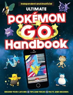 Book cover for The Ultimate Pokemon Go Handbook