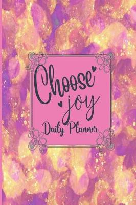 Book cover for Choose Joy - Daily Planner