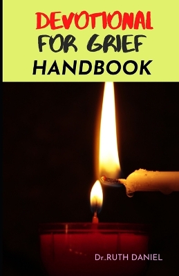 Book cover for The Devotional for Grief Handbook