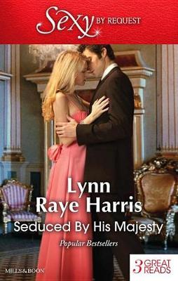 Cover of Seduced By His Majesty/Cavelli's Lost Heir/The Prince's Royal Concubine/Prince Voronov's Virgin
