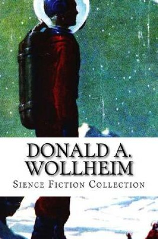 Cover of Donald A. Wollheim, Sience Fiction Collection
