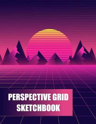 Book cover for Perspective Grid Sketchbook