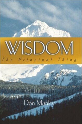 Cover of Wisdom - The Principal Thing