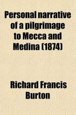 Cover of Personal Narrative of a Pilgrimage to Mecca and Medina (Volume 1)