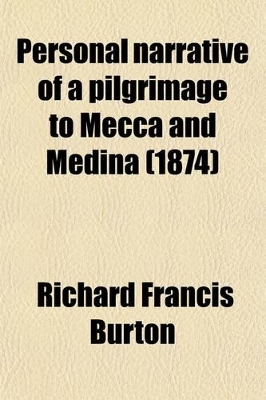 Book cover for Personal Narrative of a Pilgrimage to Mecca and Medina (Volume 1)