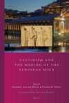 Book cover for Calvinism and the Making of the European Mind