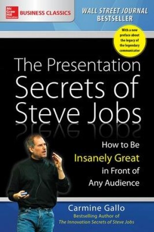 Cover of The Presentation Secrets of Steve Jobs: How to Be Insanely Great in Front of Any Audience